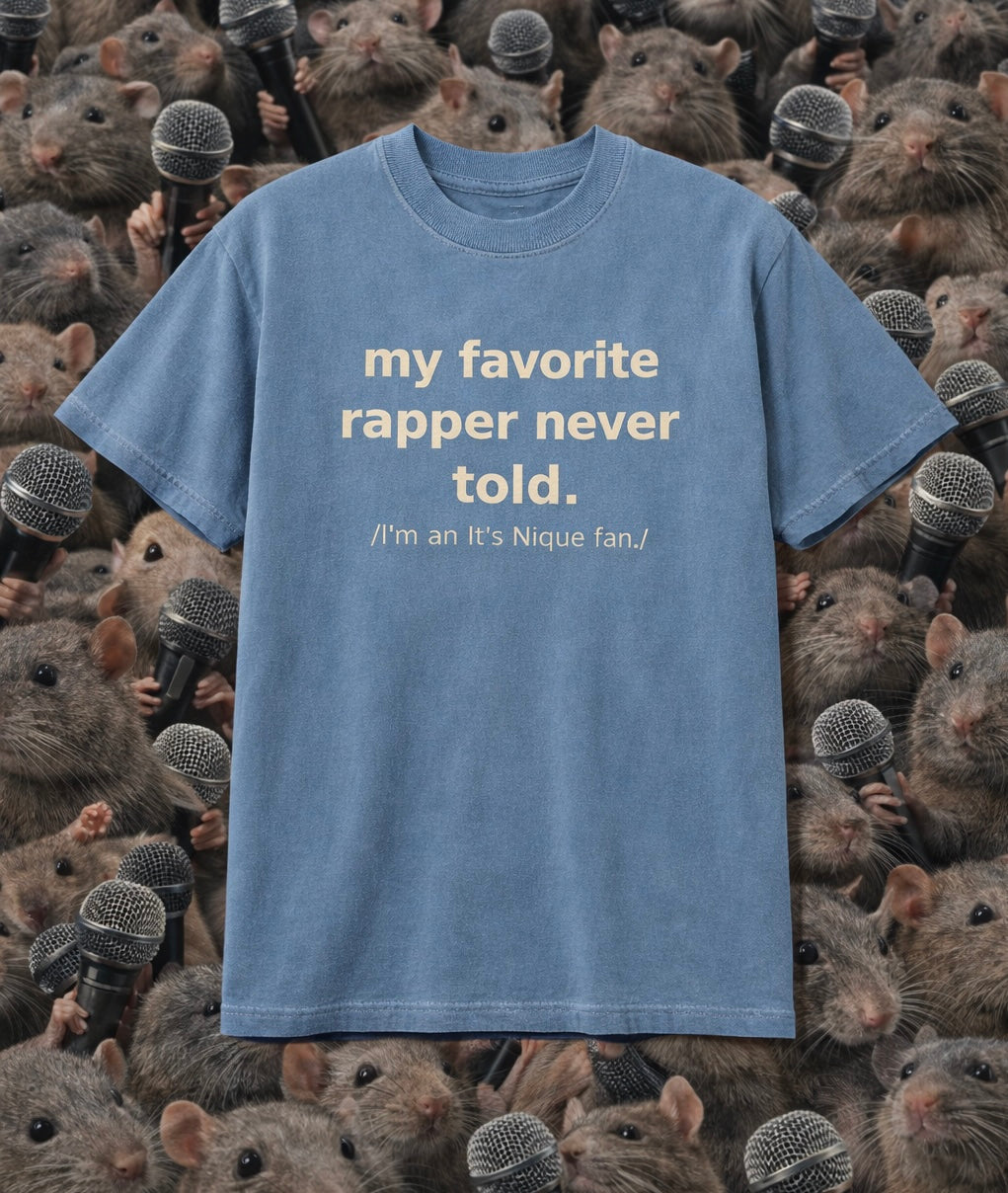 My Favorite Rapper Never Told