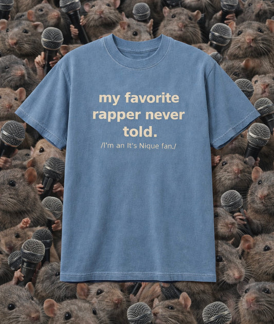 My Favorite Rapper Never Told